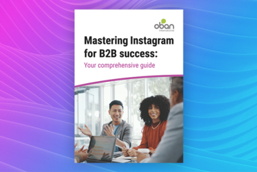 The front cover for our guide 'Mastering Instagram for B2B success: Your comprehensive guide'