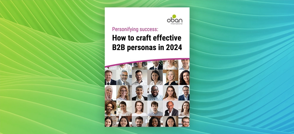 The front cover of Oban's latest guide about B2B personas on an abstract background