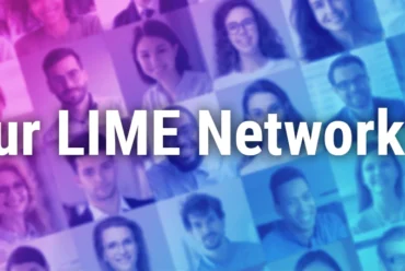 A collage of people behind the title 'Our LIME Network®