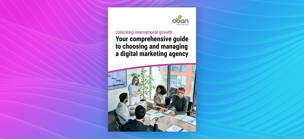 The front cover of our whitepaper on how to choose and manage an international digital marketing agency